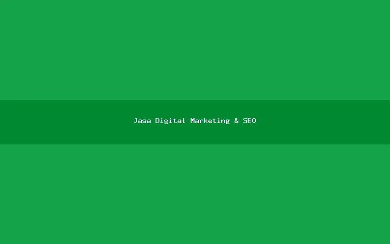 Jasa Digital Marketing & SEO