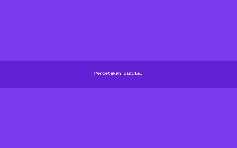 Percetakan Digital